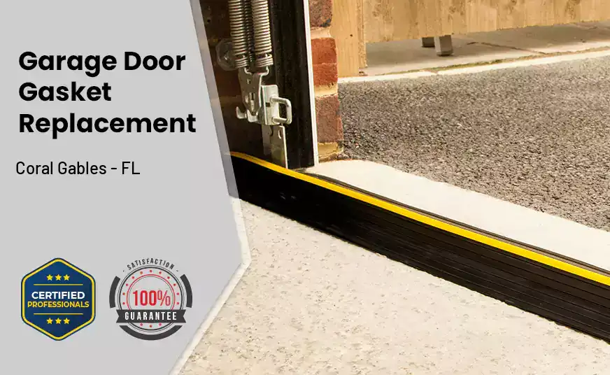 Garage Door Gasket Replacement  Coral Gables - FL 