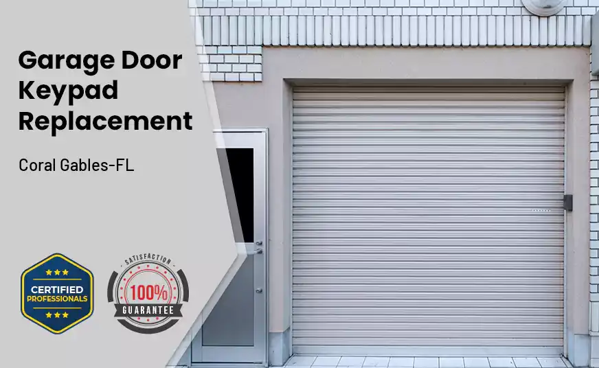 Garage Door Keypad Replacement Coral Gables-FL 